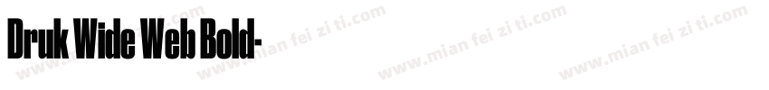 Druk Wide Web Bold字体转换